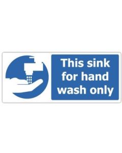This Sink Is for Hand Wash Only Sign 117mm x 54mm [45184]